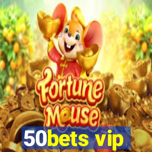 50bets vip